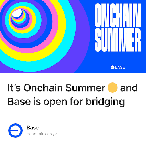 It’s Onchain Summer 🟡 and Base is open for bridging