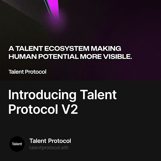 Introducing Talent Protocol V2