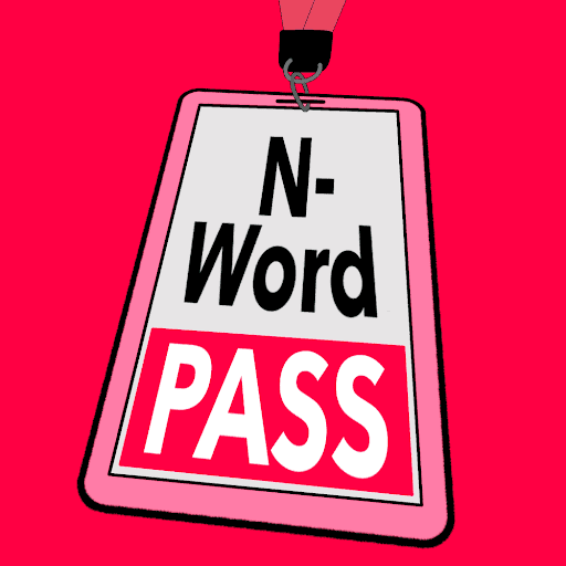 N-Word Pass | Official