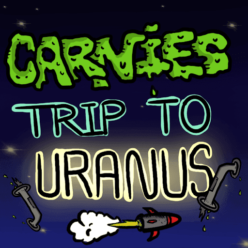 Carnies: Trip To Uranus