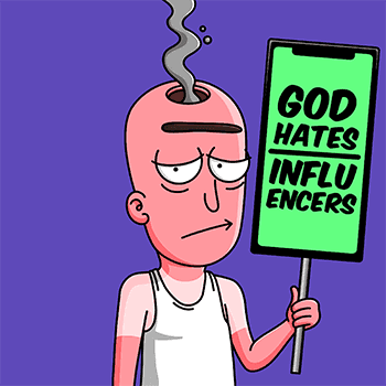 God Hates Influencers