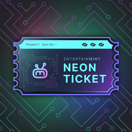 Entertainmint Neon Ticket