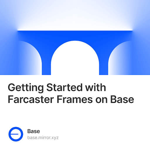 Getting Started with Farcaster Frames on Base