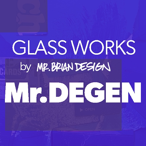 Glass Works Mr.DEGEN