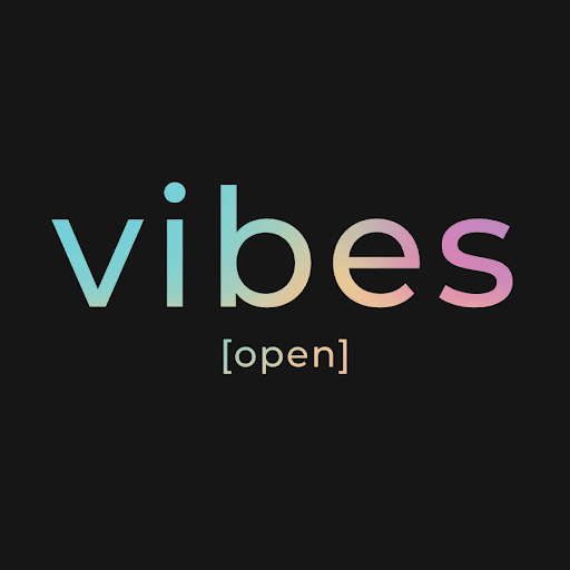 open vibes