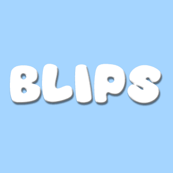 Blips