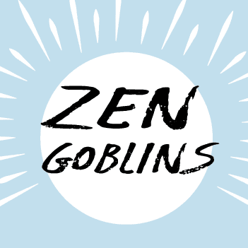 Zen Goblins