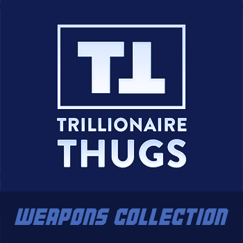 Weapons Trillionaire Thugs