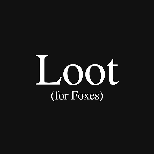 Loot for Foxes