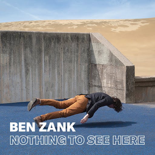 Nothing to See Here by Ben Zank