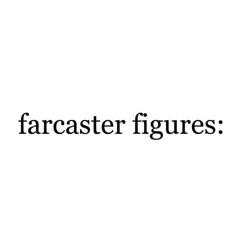 farcaster figures