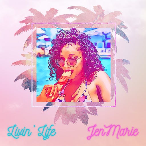 JenMarie - Livin Life