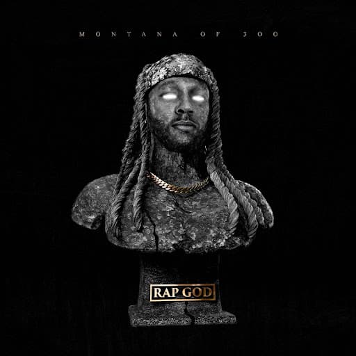 RapGods by Montana of 300