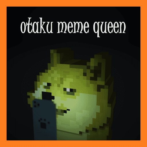 otaku meme queen (OMQ)