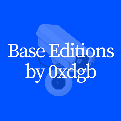 Base Editions by 0xdgb