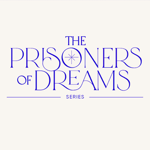 The Prisoners of Dreams