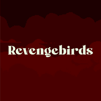 Revengebirds