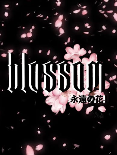 BLOSSOM | 花