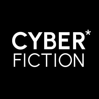 CYBERFICTION*