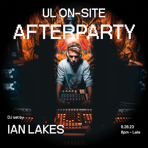 UL Onsite Afterparty 2023