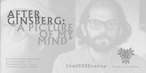 AFTER GINSBERG: “A PICTURE OF MY MIND”