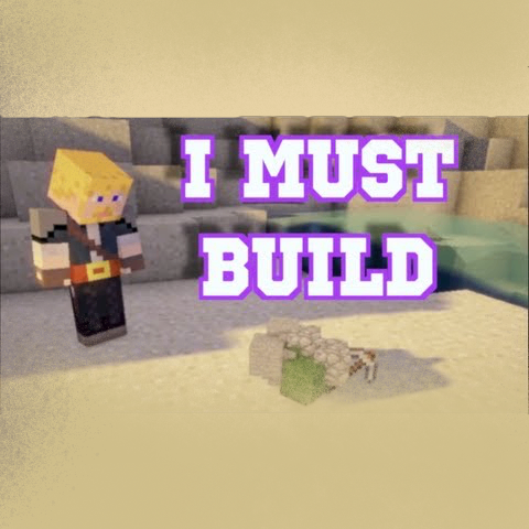 I Must Build