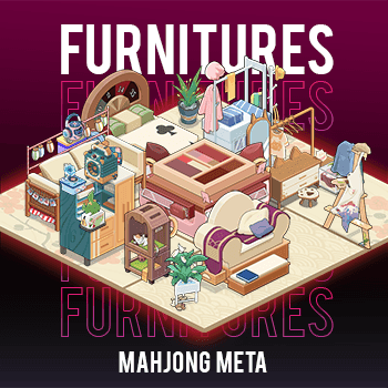 Mahjong Meta Furnitures