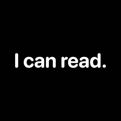 I can read.