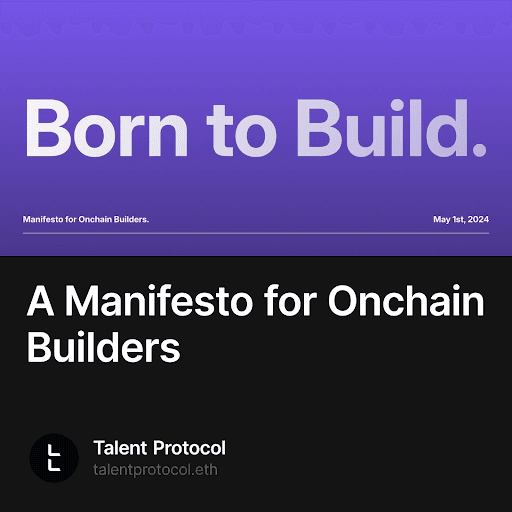 A Manifesto for Onchain Builders