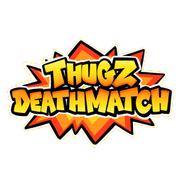 Thugz Deathmatch