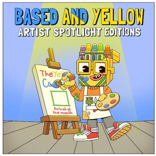 Based & Yellow Artist Spotlight Editions