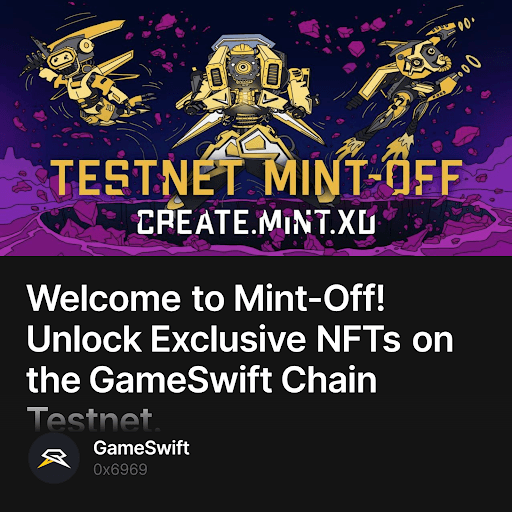 Welcome to Mint-Off! Unlock Exclusive NFTs on the GameSwift Chain Testnet.