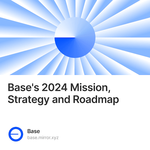 Base's 2024 Mission, Strategy and Roadmap