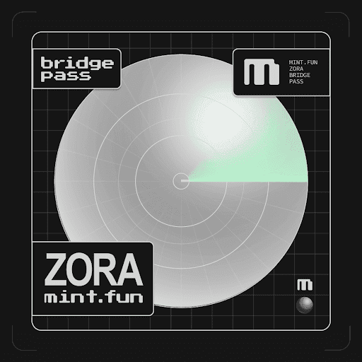 mint.fun x Zora Bridge Pass 2.0