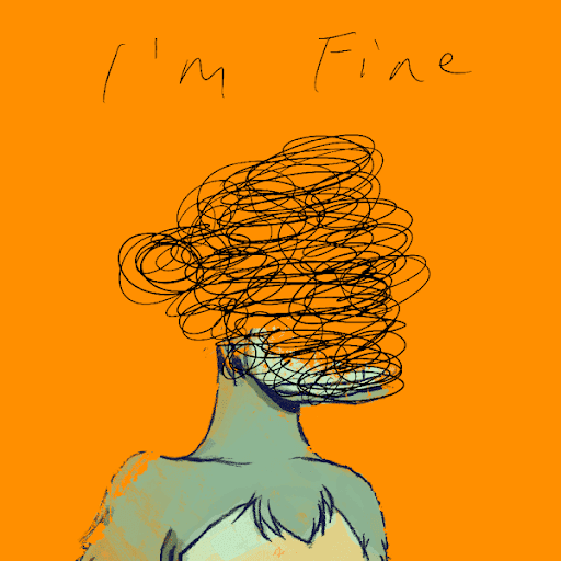 I'm Fine Don't Worry