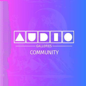 Audio Galleries Community