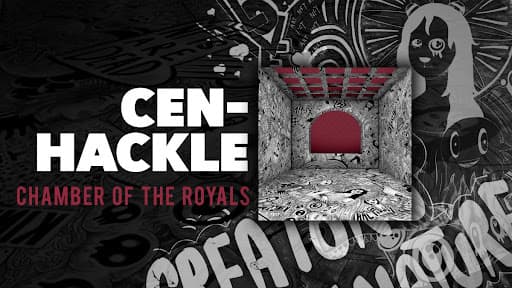 CENHACKLE / Chamber of the Royals