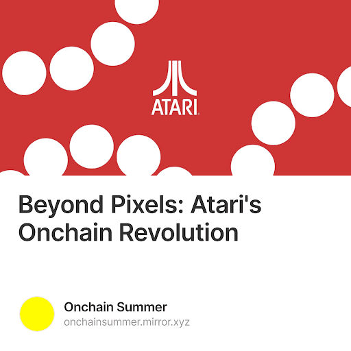 Beyond Pixels: Atari's Onchain Revolution