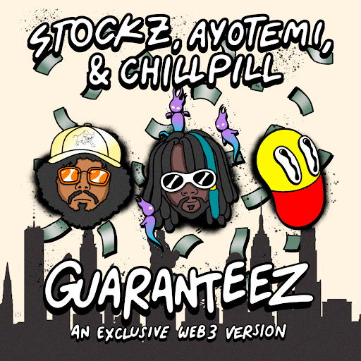 "Guaranteez" by Stockz & chillpill (feat. Ayotemi)