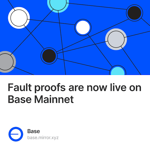 Fault proofs are now live on Base Mainnet