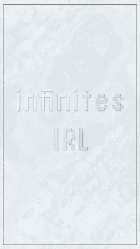 Infinites IRL