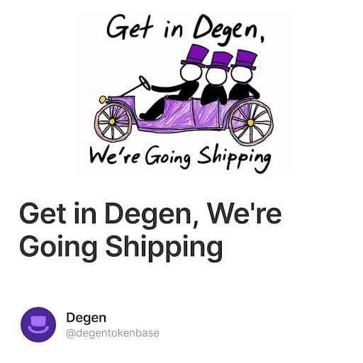 Get in Degen, We're Going Shipping